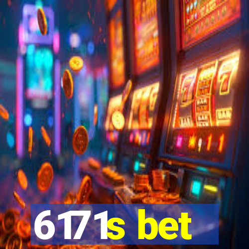 6171s bet